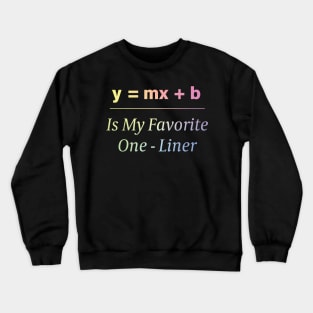 Math Pun One-Liner Crewneck Sweatshirt